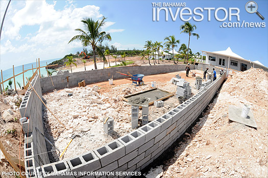 Work progressing at Cove Eleuthera Resort (BIS Photo)